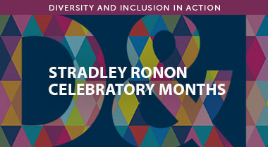 Stradley Ronon Celebratory Months