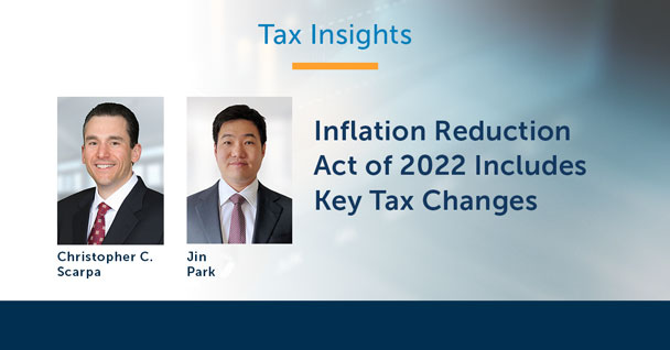Inflation Reduction Act of 2022 Includes Key Tax Changes