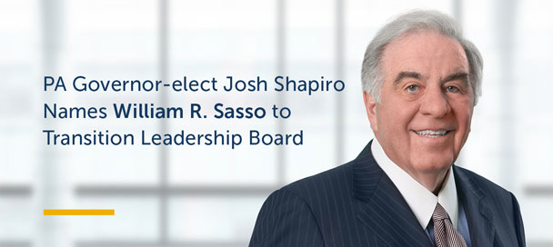 Stradley Ronon’s Bill Sasso to Chair Pennsylvania Gov.-Elect Josh Shapiro’s Transition Leadership Board 