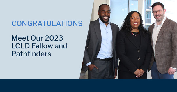 Stradley Ronon Attorneys Named to 2023 LCLD Fellows and Pathfinder Programs