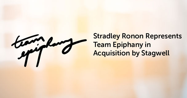 Stradley Ronon Represents Team Epiphany in Acquisition by Stagwell