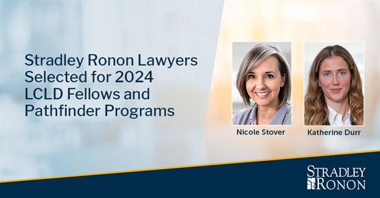 Leadership Council on Legal Diversity Selects Stradley Ronon Lawyers for Fellow, Pathfinder Programs