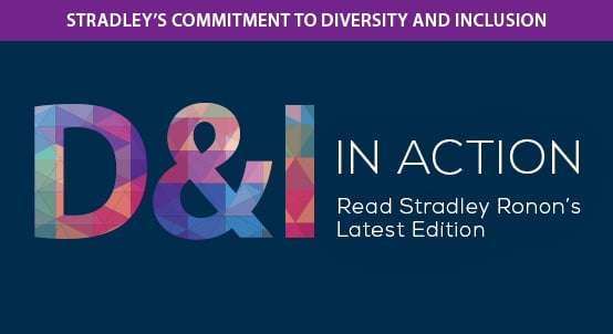 Stradley Ronon Diversity in Action Newsletter Issue III