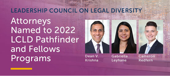 Stradley Ronon Attorneys Named to 2022 LCLD Pathfinder and Fellows Programs