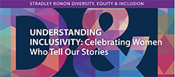 Understanding  Inclusivity: Celebrating Women Who Tell Our Stories