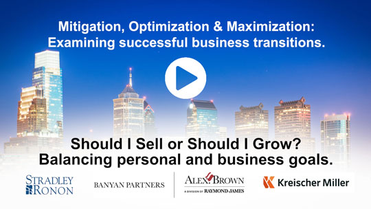 SESSION 1: Should I Sell or Should I Grow? Balancing personal and business goals.