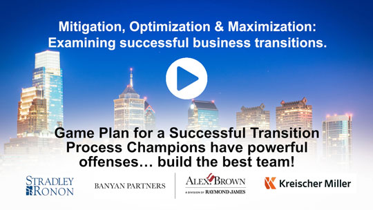 SESSION 3: Game Plan for a Successful Transition Process Champions have powerful offenses… build the best team!