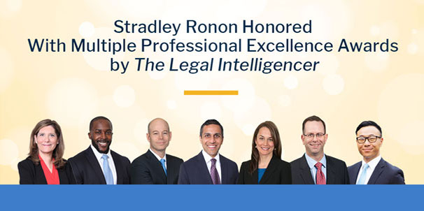 Stradley Ronon Honored With Multiple Professional Excellence Awards by The Legal Intelligencer