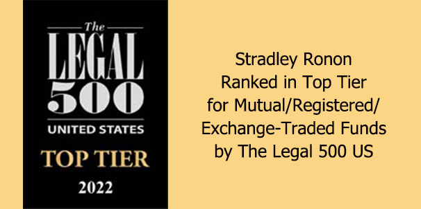 Stradley Ronon Ranked in Top TIer for Mutual/Registered/Exchange-Traded Funds by The Legal 500 US
